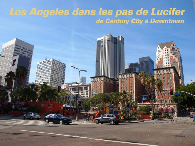 Lire la suite à propos de l’article Los Angeles dans les pas de Lucifer (partie 2)