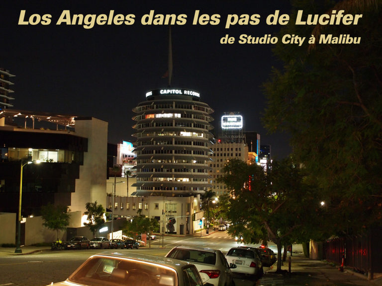 Lire la suite à propos de l’article Los Angeles dans les pas de Lucifer (partie 4)